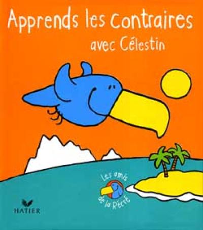 Apprends les contraires avec Célestin