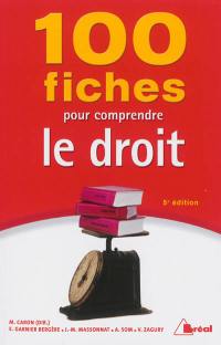 100 fiches pour comprendre le droit