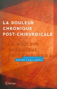 La douleur chronique post-chirurgicale