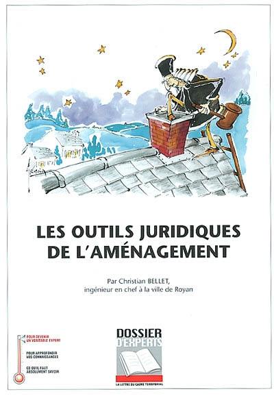 Les outils juridiques de l'aménagement