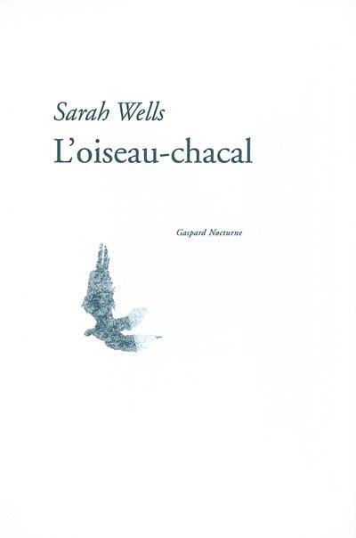 L'oiseau chacal