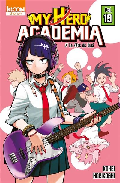 My hero academia. Vol. 19. La fête de Yuei