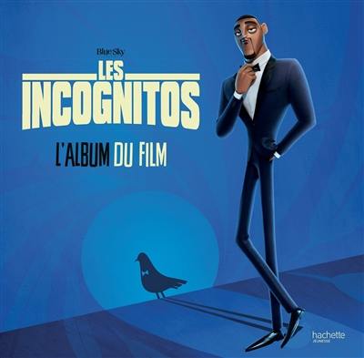 Les Incognitos : l'album du film