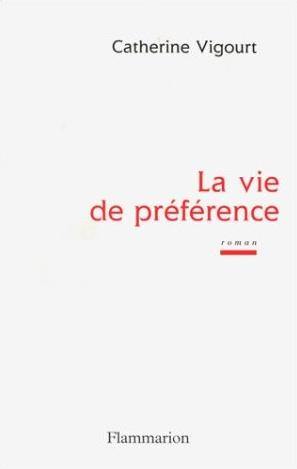 La vie de préférence