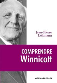 Comprendre Winnicott