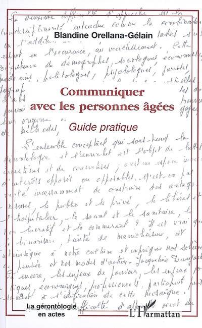 Communiquer avec les personnes âgées : guide pratique