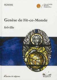 Genèse de Fit-ce-Monde