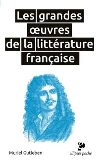 Les grandes oeuvres de la littérature française