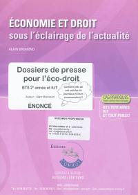 Economie et droit sous l'éclairage de l'actualité : dossiers de presse pour l'éco-droit, BTS 2e année et IUT : énoncé