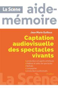 Captation audiovisuelle des spectacles vivants