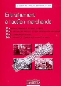 Entraînement à l'action marchande : S1-S2-S3-S4 : corrigé