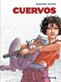 Cuervos : tome 1 à tome 4