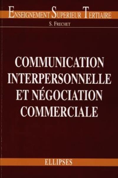 Communication interpersonnelle et négociation commerciale