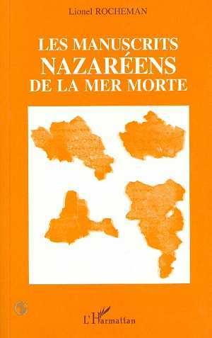 Les Manuscrits nazaréens de la mer Morte