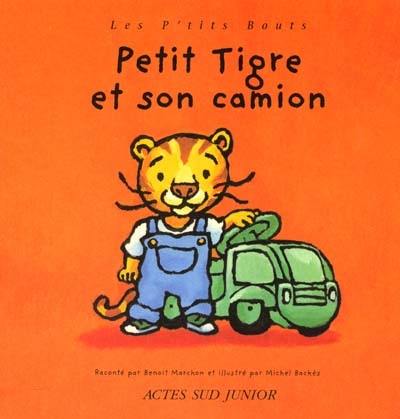 P'tit tigre et son camion