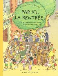 L'école Marcel Torgnol. Vol. 1. Par ici, la rentrée !