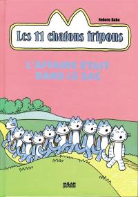 Les 11 chatons fripons. L'affaire était dans le sac