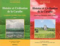 Histoire et civilisation de la Caraïbe (Guadeloupe, Martinique, Petites Antilles)