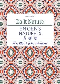 Encens naturels : recettes à faire soi-même