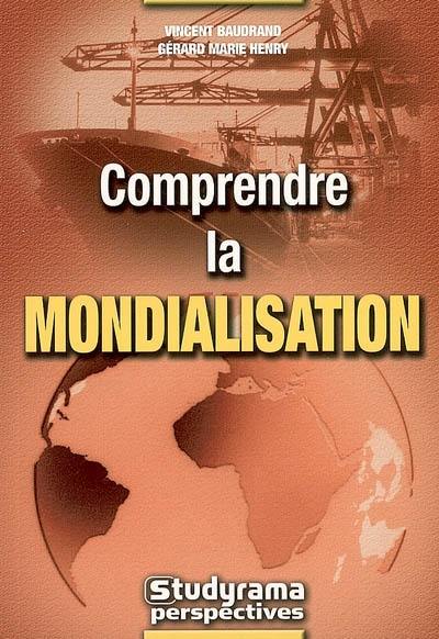 Comprendre la mondialisation