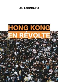 Hong Kong en révolte