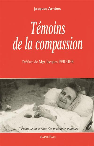 Témoins de la compassion