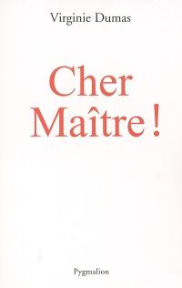 Cher maître !