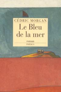 Le bleu de la mer