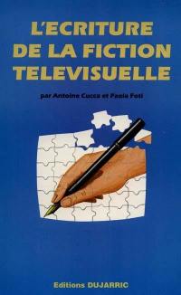 L'écriture de la fiction télévisuelle