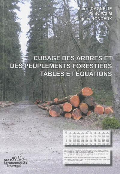 Cubage des arbres et des peuplements forestiers : tables et équations