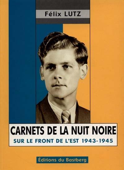 Les carnets de la nuit noire : souvenirs du front russe