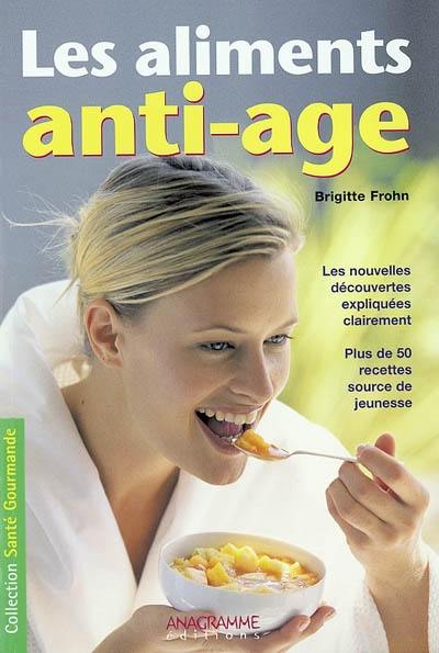 Les aliments anti-âge