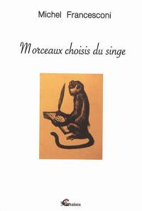 Morceaux choisis du singe