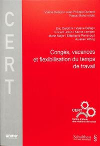 Congés, vacances et flexibilisation du temps de travail