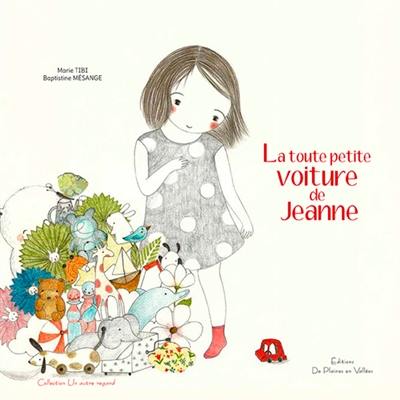 La toute petite voiture de Jeanne