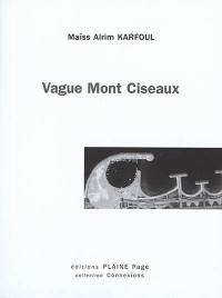 Vague mont ciseaux