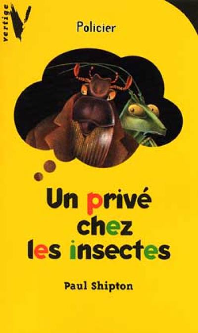 Un privé chez les insectes