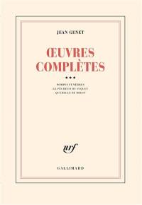 Oeuvres complètes. Vol. 3. Pompes funèbres. Le pêcheur du Suquet. Querelle de Brest