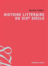 Histoire littéraire du XIXe siècle