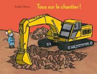 Tous sur le chantier !