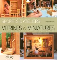 Vitrines et miniatures