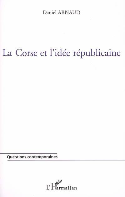 La Corse et l'idée républicaine