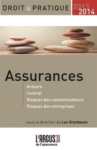 Assurances : acteurs, contrat, risques des consommateurs, risques des entreprises