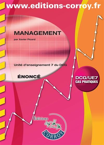 Management : unité d'enseignement 7 du DCG, cas pratiques : énoncé