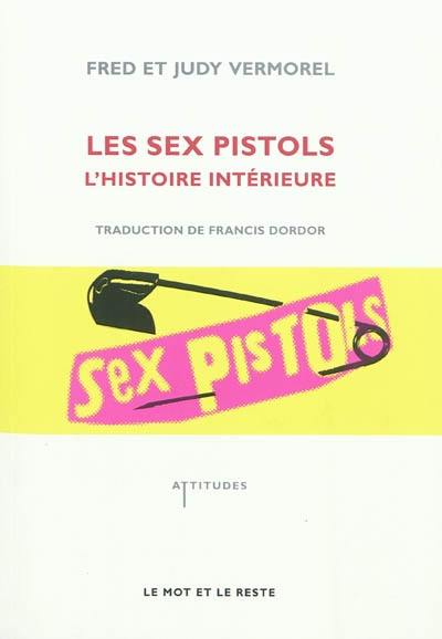 Les Sex pistols : l'histoire intérieure