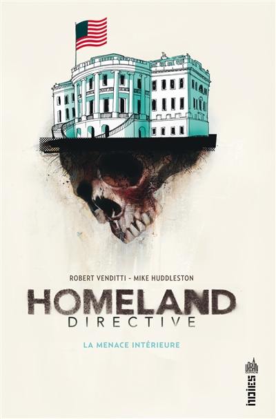 Homeland directive : la menace intérieure