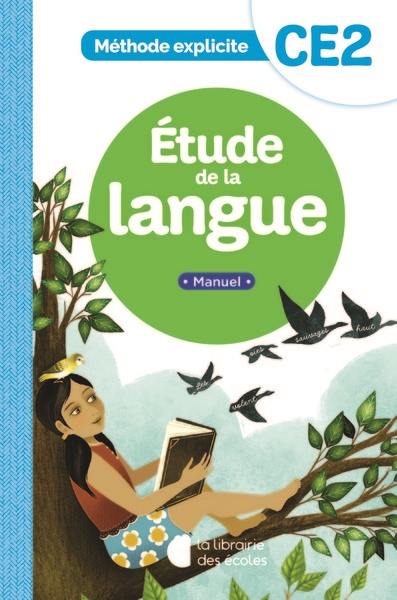 Etude de la langue, CE2 : méthode explicite : manuel