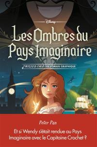 Twisted tales. Les ombres du Pays imaginaire