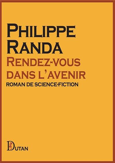 Rendez-vous dans l'avenir