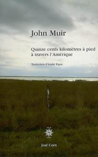 Quinze cents kilomètres à pied à travers l'Amérique : 1867-1869